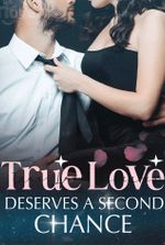 True Love Deserves a Second Chance